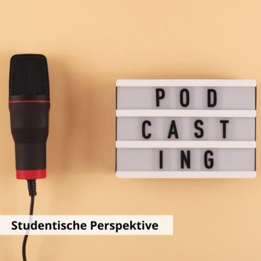 Podcast Studentische Perspektive