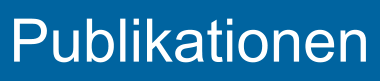 Verlinkung zur Seite „Publikationen“ - blaues Rechteck mit weißer Schrift „Publikation“