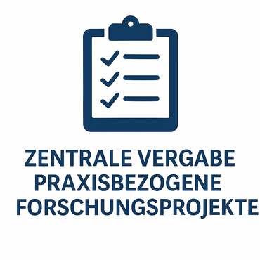 Zentrale Vergabe der praxisbezogenen Forschungsprojekte