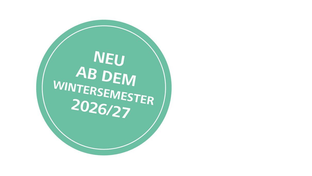 Grüner Button mit der Aufschrift Neu ab dem Wintersemester 2026/2027