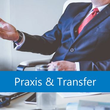Praxis & Transfer