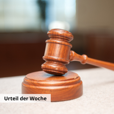 Urteil der Woche