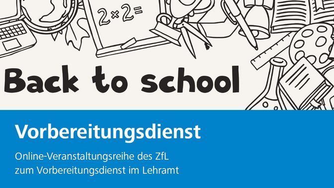 Online-Veranstaltungsreihe zum Vorbereitungsdienst im Lehramt